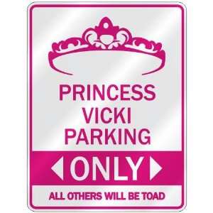   PRINCESS VICKI PARKING ONLY  PARKING SIGN