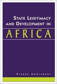 State Legitimacy and Development in Africa, (158826131X), Pierre 