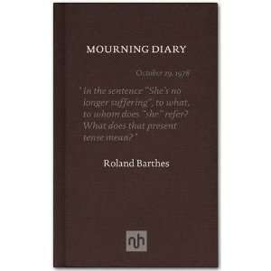  Mourning Diary [Hardcover] Roland Barthes Books