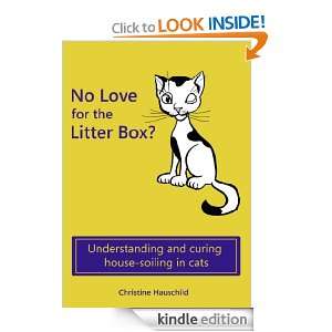   house soiling in cats Christine Hauschild  Kindle Store