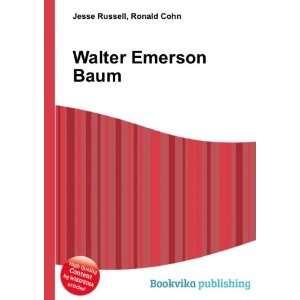  Walter Emerson Baum Ronald Cohn Jesse Russell Books