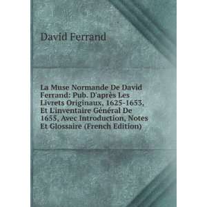   , Notes Et Glossaire (French Edition) David Ferrand Books