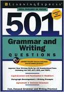 501 Grammar and Writing Questions, Fourth Edition Fast, Focused 