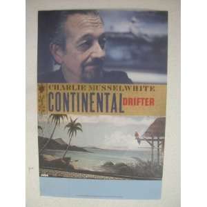 Charlie Musselwhite Poster Continental Drifter