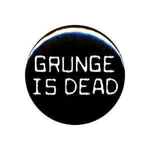  1 Nirvana Grunge Is Dead Button/Pin 