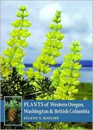 Plants of Western Oregon, Washington & British Columbia, (0881927244 