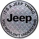 Jeep Its a Jeep Thing You Wouldnt Understand Round Tin Sign