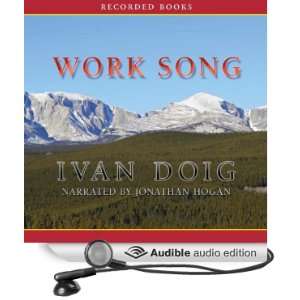  Work Song (Audible Audio Edition) Ivan Doig, Jonathan 