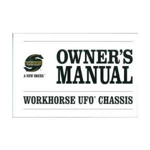  2007 2008 WORKHORSE UFO Chassis Owners Manual Automotive
