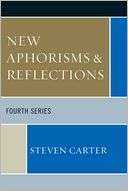 New Aphorisms & Reflections Steven Carter
