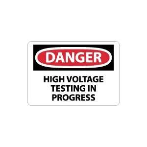  OSHA DANGER High Voltage Testing In Progress Safety Sign 