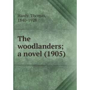 The woodlanders; a novel (1905) (9781275140622) Thomas 
