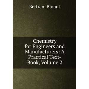   for Engineers and Manufacturers, Volume 2 Bertram Blount Books