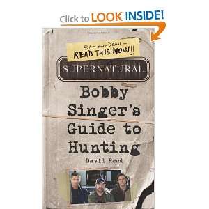    Bobby Singers Guide to Hunting [Paperback] David Reed Books