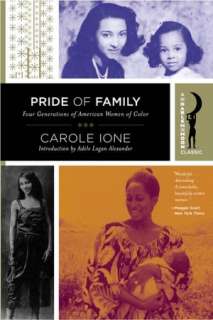 Pride of Family Four Generations of American Women of Color by Carole 