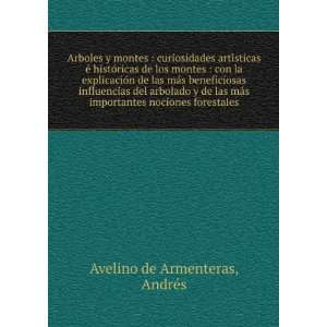   importantes nociones forestales AndreÌs Avelino de Armenteras Books