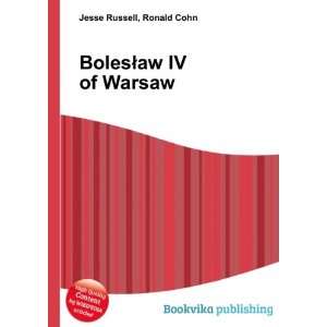 BolesÅaw IV of Warsaw Ronald Cohn Jesse Russell Books