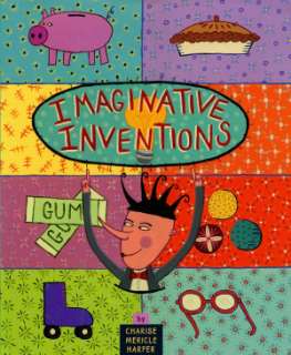Imaginative Inventions The Who, What, Where, When, and Why of Roller 