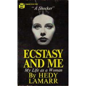  ECSTASY AND ME MY LIFE AS A WOMAN Hedy Lamarr Books
