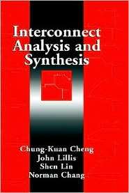 Interconnect Analysis and Synthesis, Vol. 1, (0471293660), Chung Kuan 