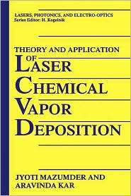 Theory And Application Of Laser Chemical Vapor Deposition, (0306449366 