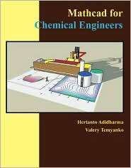 Mathcad for Chemical Engineers, (1425115411), Hertanto Adidharma 