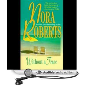  Without a Trace (Audible Audio Edition) Nora Roberts 
