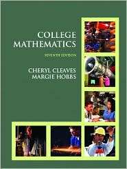 College Mathematics, (0131735985), Cheryl Cleaves, Textbooks   Barnes 