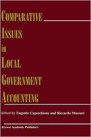 Comparative Issues In Local Government Accounting, (0792384997 