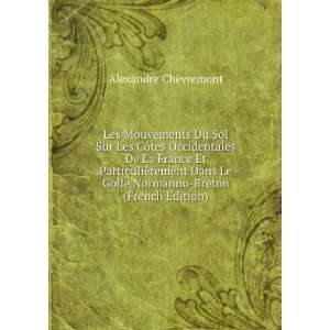   Golfe Normanno Breton (French Edition) Alexandre ChÃ¨vremont Books
