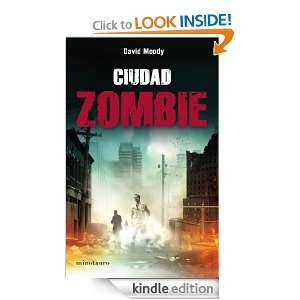 Ciudad zombie (Spanish Edition) Moody David, Francisco García 