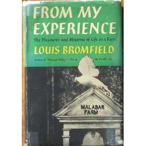   The Pleasures and Miseries of Life on a Farm Louis Bromfield Books