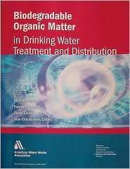 Biodegradable Organic Matter in Drinking Water Treatment and 