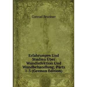   Und Wundbehandlung, Parts 1 3 (German Edition) Conrad Brunner Books