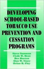 Developing School Based Tobacco Use Prevention And Cessation Programs 