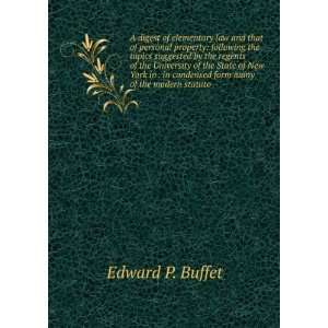   in condensed form many of the modern statuto Edward P. Buffet Books