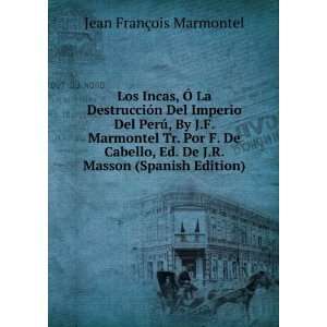   . De J.R. Masson (Spanish Edition) Jean FranÃ§ois Marmontel Books