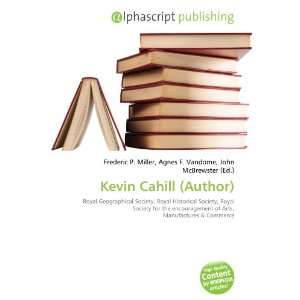  Kevin Cahill (Author) (9786133865525) Books