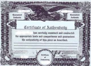 Our Certificate of Authenticity is backed by our over 30 years of 