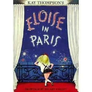  Kay Thompsons Eloise in Paris (9780689827044) Kay 