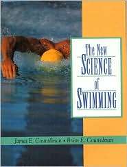 The New Science of Swimming, (0130998885), James E. Counsilman 