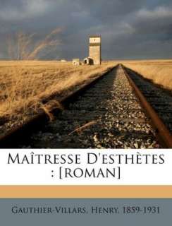   Ma tresse Desth tes [roman] by Gauthier Villars 