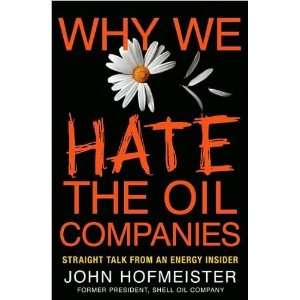  Why We Hate the Oil Companies(Why We Hate the Oil 