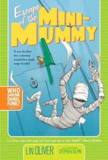   Escape of the Mini Mummy (Who Skrunk Daniel Funk 