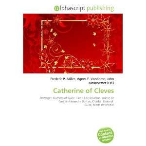  Catherine of Cleves (9786133940949) Books