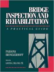 Bridge Inspection and Rehabilitation A Practical Guide, (0471532622 