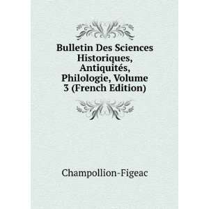   Philologie, Volume 3 (French Edition) Champollion Figeac Books