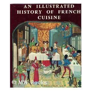   of French Cuisine, From Charlemagne to Charles De Gaulle Books