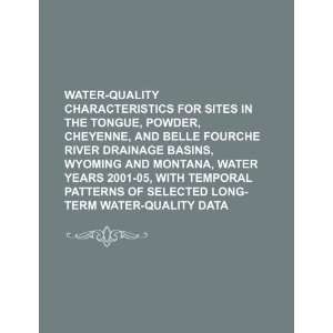  quality characteristics for sites in the Tongue, Powder, Cheyenne 