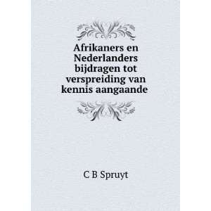 Afrikaners en Nederlanders bijdragen tot verspreiding van kennis 